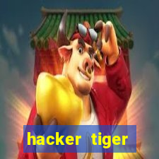 hacker tiger fortune gratis